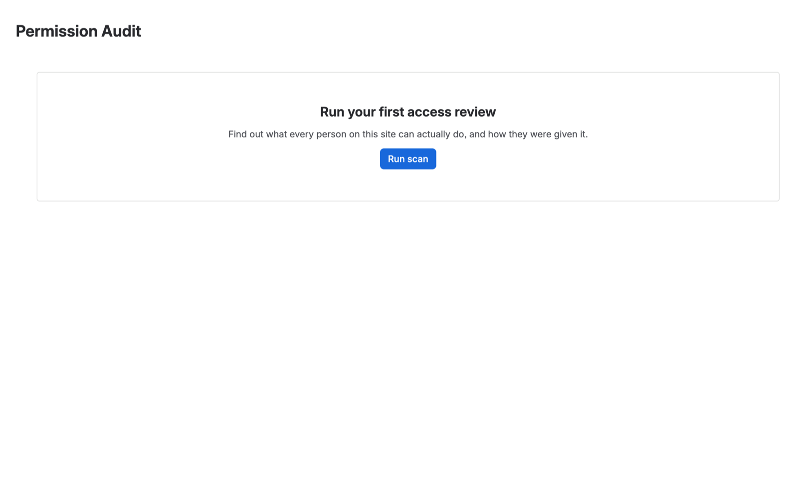 The Permission Audit empty state, reading "Run your first access review" with a Run scan button.